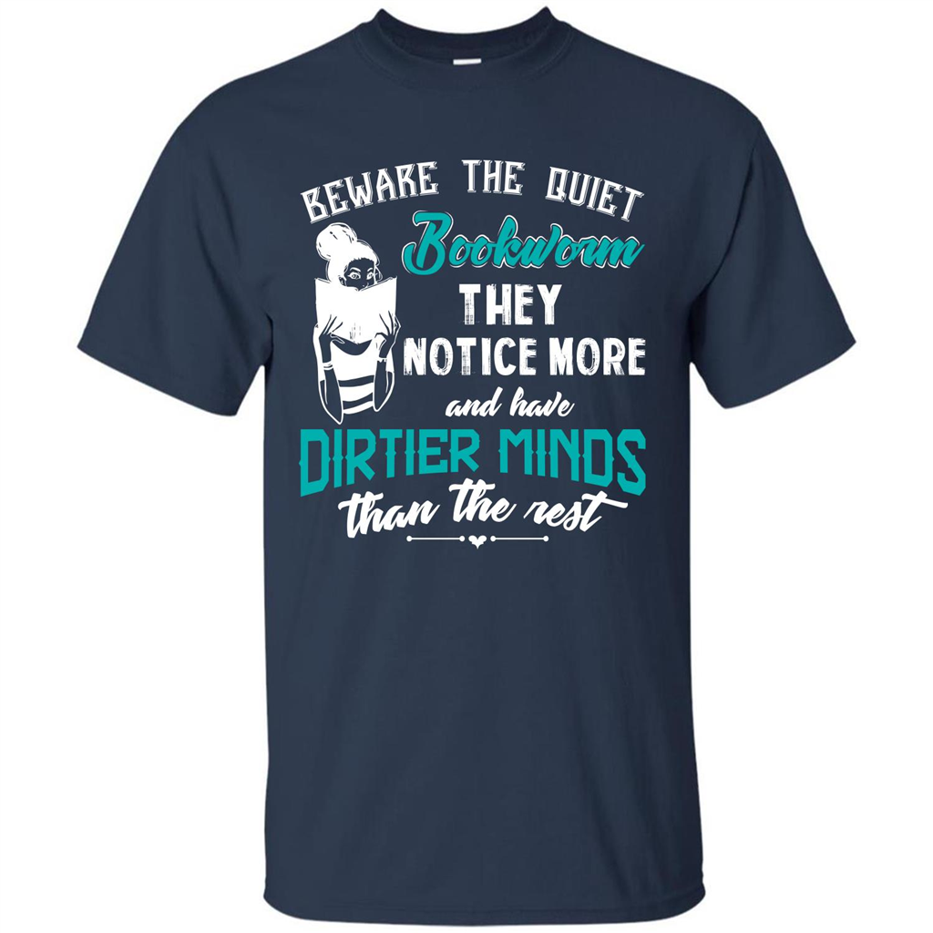 Bookworm T-shirt Beware The Quiet Bookworm They Notice More Navy