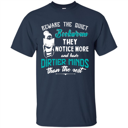 Bookworm T-shirt Beware The Quiet Bookworm They Notice More Navy