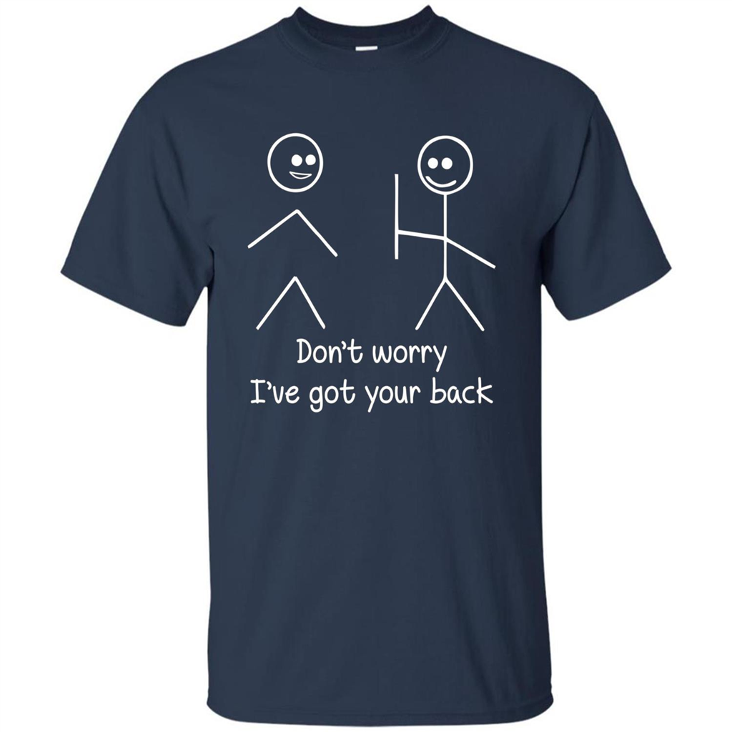 Don't Worry I've Got Your Back T-shirt Navy