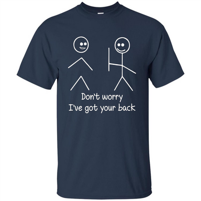 Don't Worry I've Got Your Back T-shirt Navy