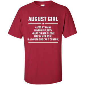 August Girl Hated By Many T-shirt