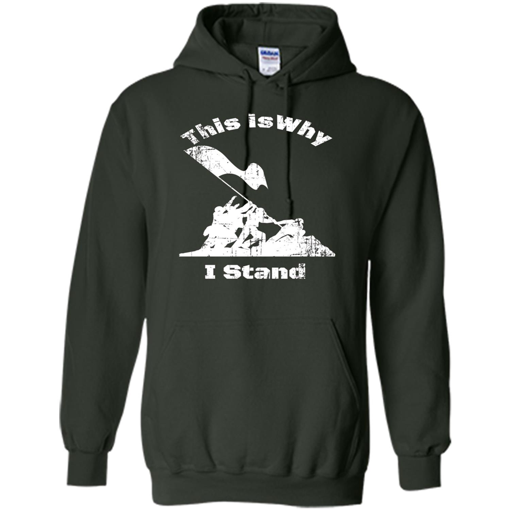 Military T-Shirt This Is Why I Stand Forest Green