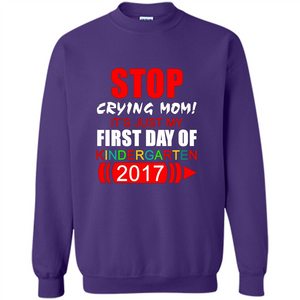 Stop Crying Mom! It's Just My First Day Of Kindergarten 2017