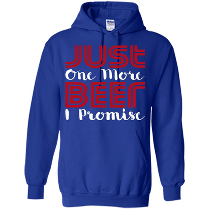 Beer T-shirt Just One More Beer I Promise T-shirt Royal
