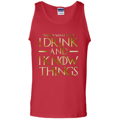 Movie T-shirt That's What I Do I Drink And I Know Things Red