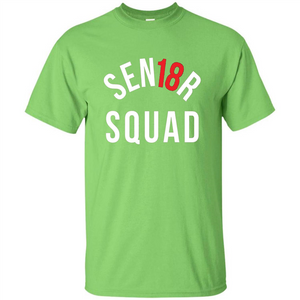 Sen18r Senior Squad Red Class of 2018 T-Shirt