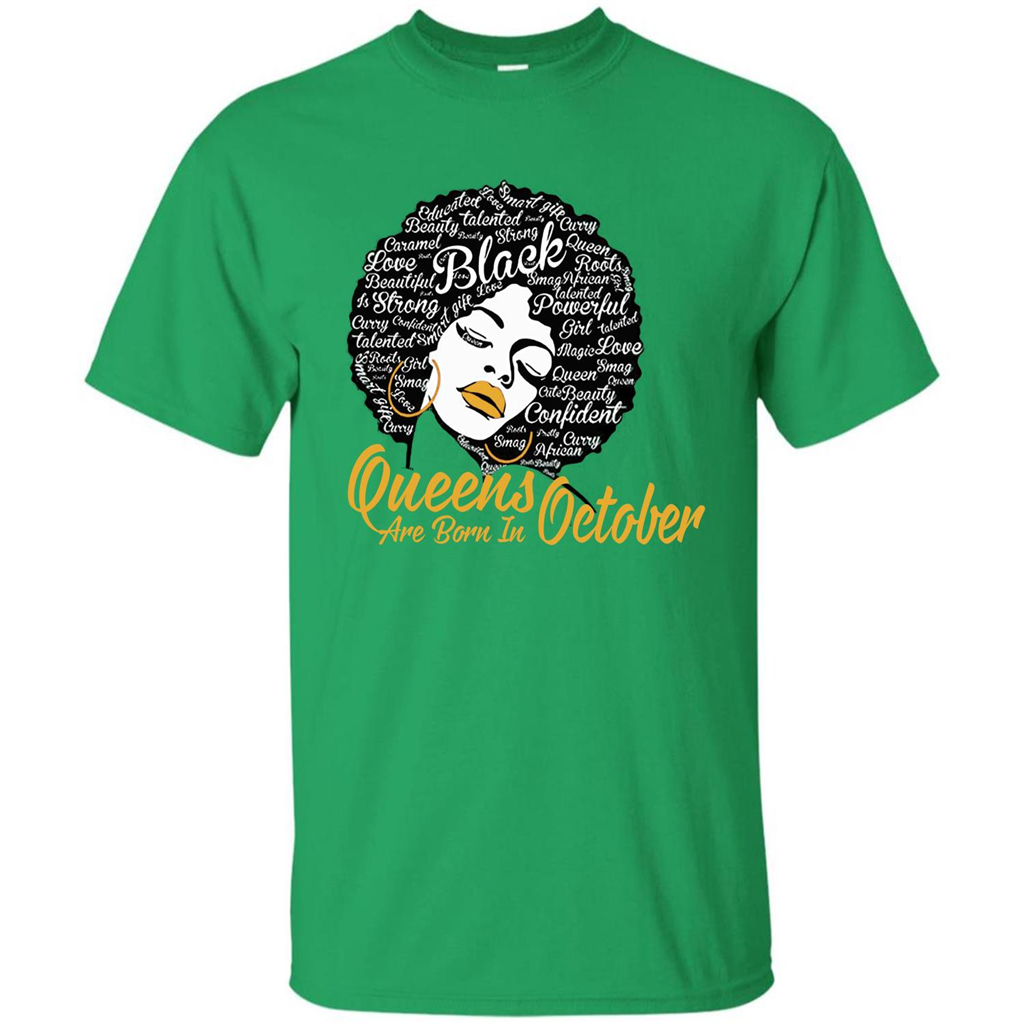 Queen Are Born In October T-shirt Irish Green
