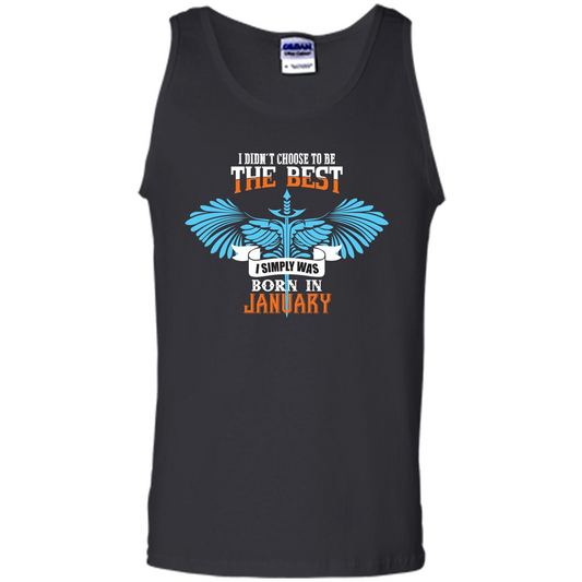 January. I Didn‰۪t Choose To Be The Best I Simply Was Born In January T-shirt Black