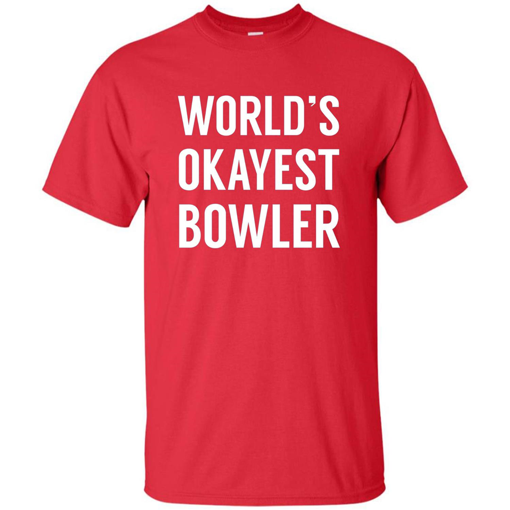 World's Okayest Bowler T-shirt Funny Bowling T-Shirt Red