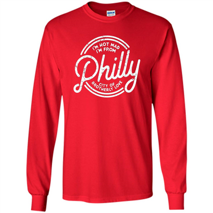 Funny T-shirt I'm Not Mad I'm From Philly Red