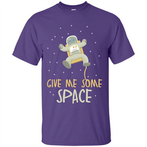 Astronaut T-shirt Give Me Some Space T-shirt