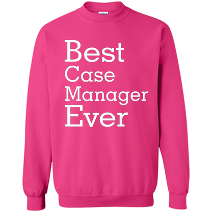 Best Case Manager Ever-Christmas Gift T-shirt Heliconia