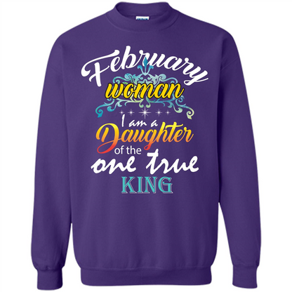 February Woman I Am A Daughter Of The One True King T-shirt Purple