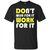 Motivation T-shirt Don't Wish For It Work For It T-shirt