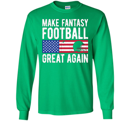 Football T-shirt Make Fantasy Football Great Again