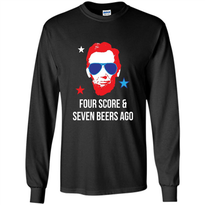 Independen Day T-shirt Funny 4th of July - Four Score And Seven Beers Ago Black