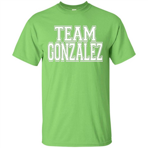 Team Gonzalez T-shirt