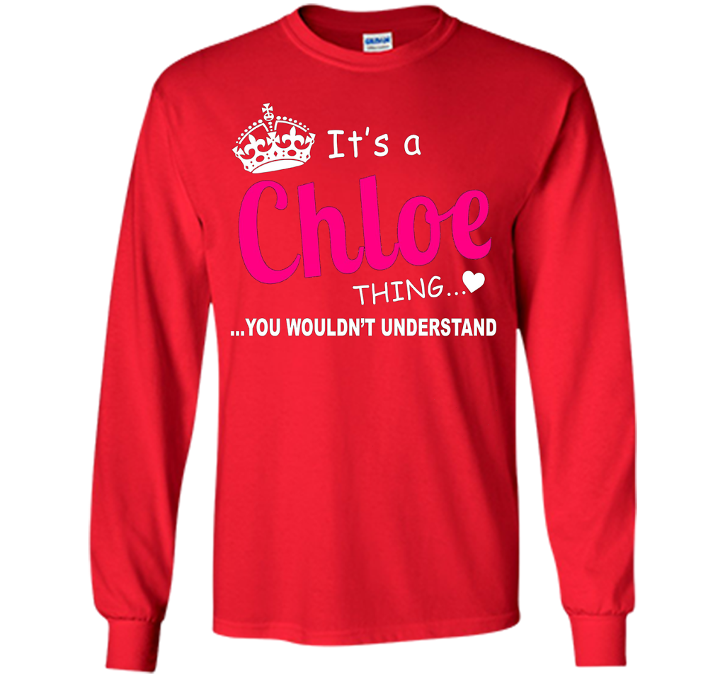 Chloe You Wouldn't Understand Birthday T-shirt Red