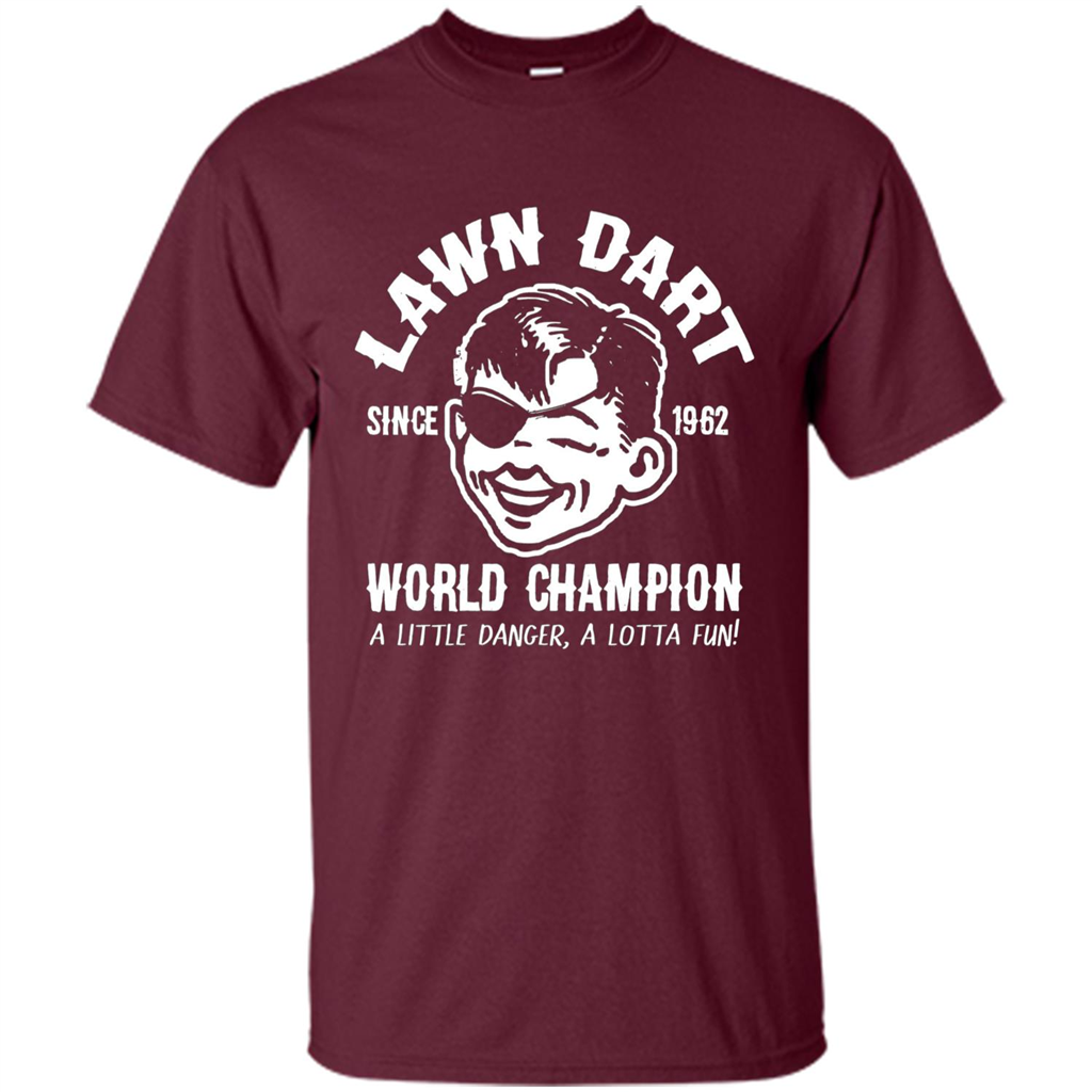 Lawn Dart Since 1962 World Champion Backyard Game T-shirt Maroon