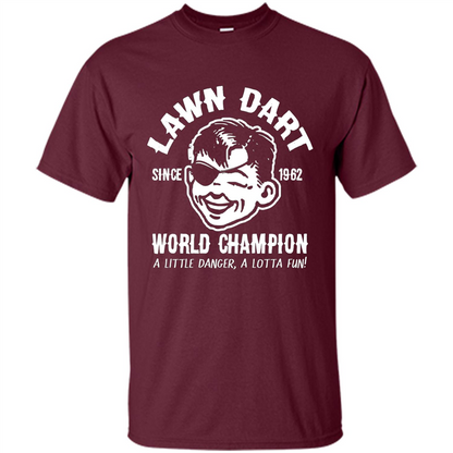 Lawn Dart Since 1962 World Champion Backyard Game T-shirt Maroon