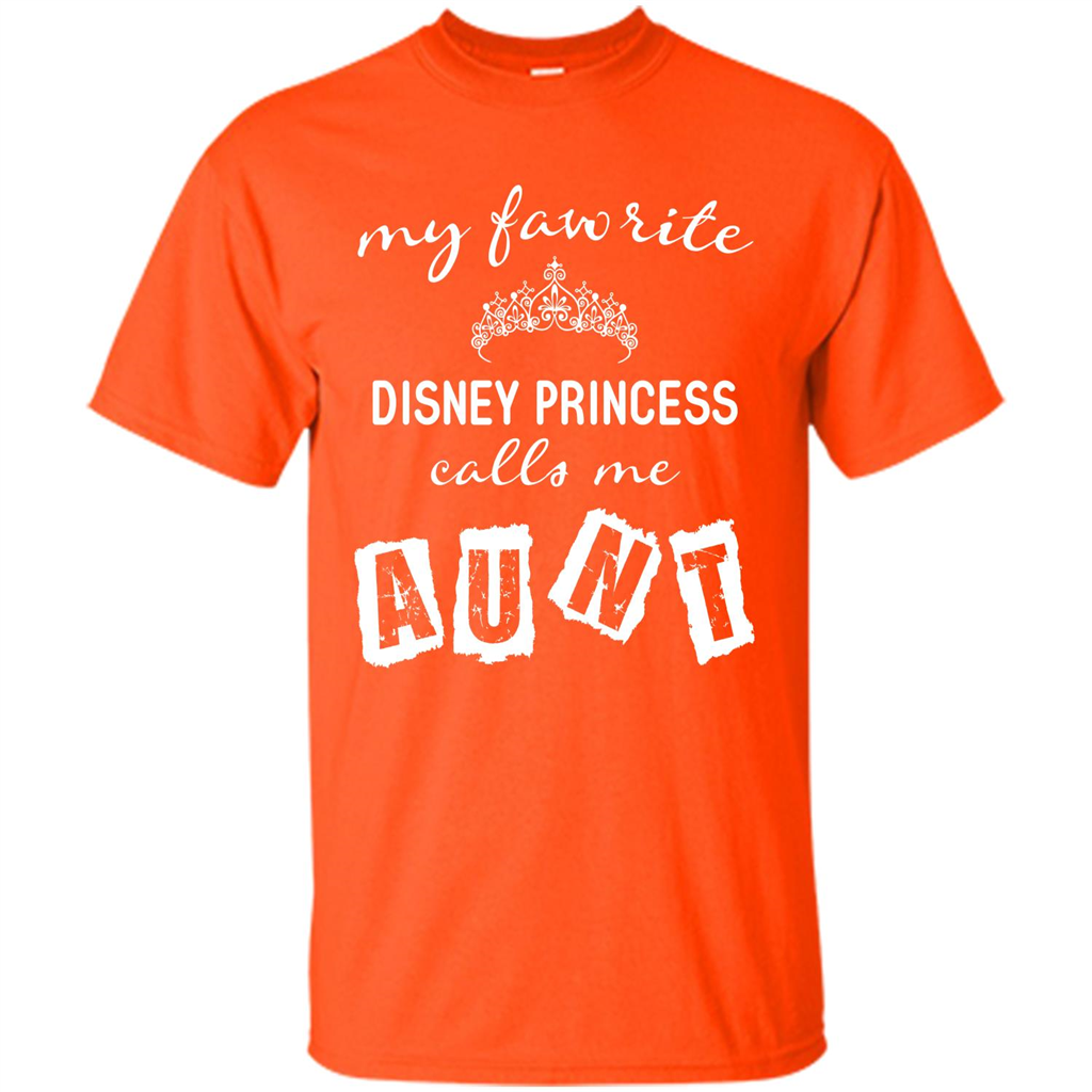 Disney Aunt T-shirt My Favorite Disney Princess Calls Me Aunt Orange