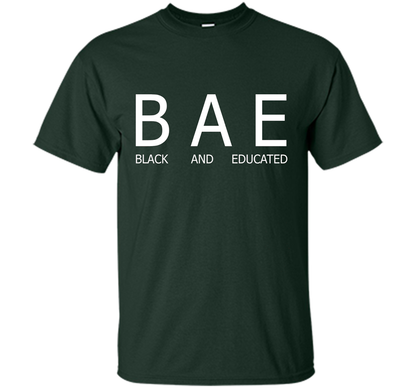 Bae Black And Educated T-shirt Forest Green