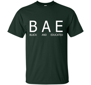 Bae Black And Educated T-shirt