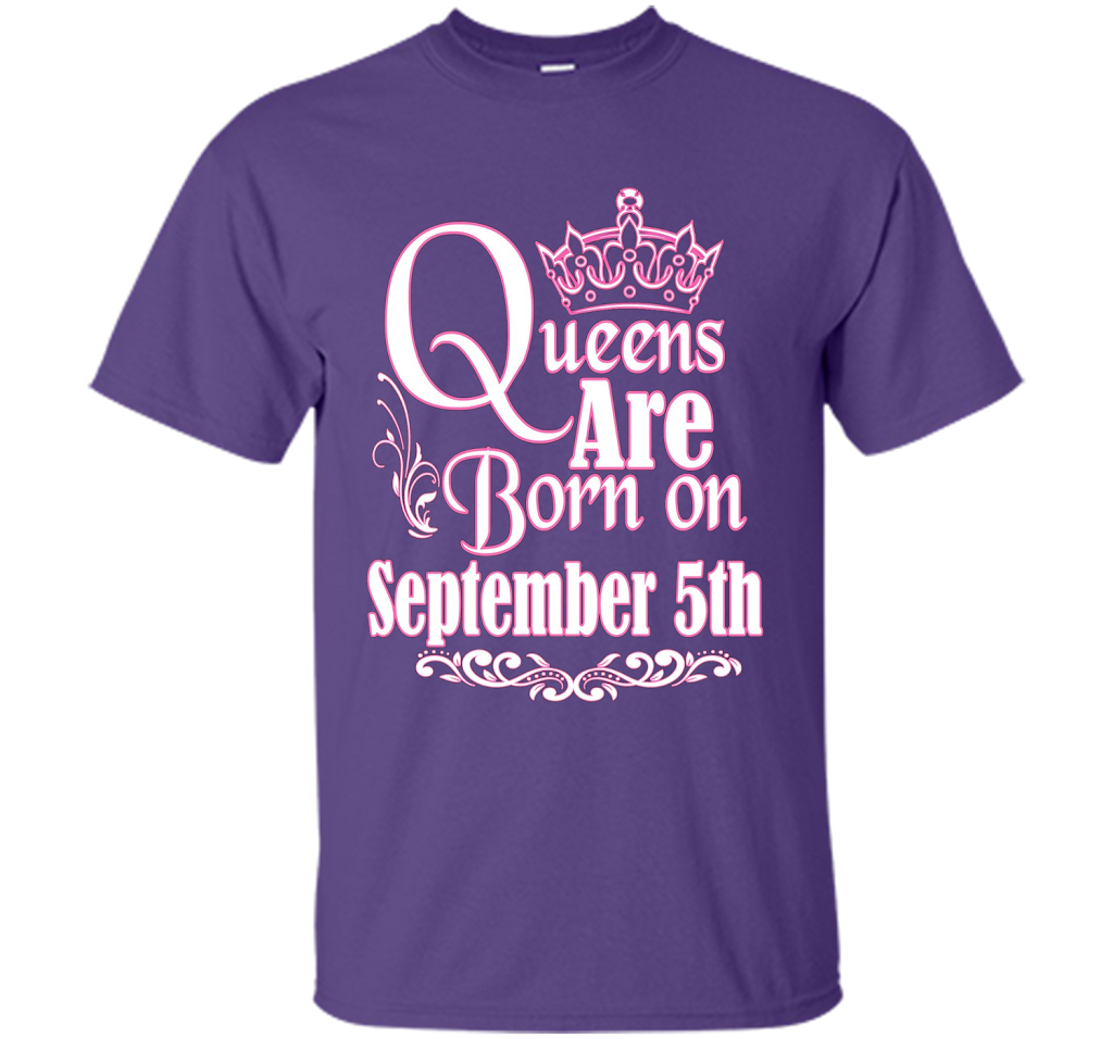 September T-shirt Queens Are Born On September 5th Purple