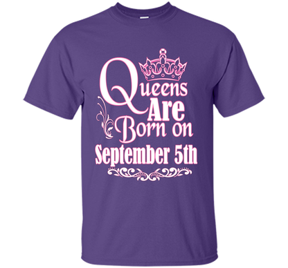 September T-shirt Queens Are Born On September 5th Purple