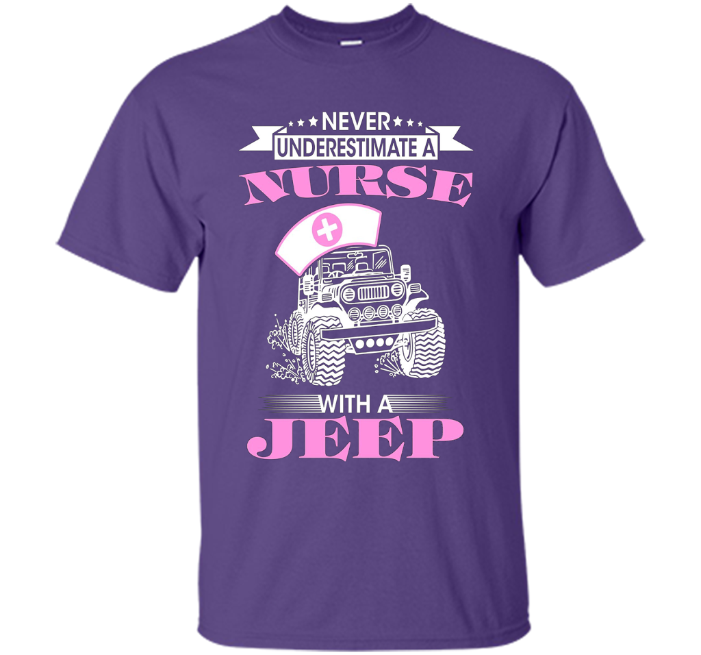 Never Underestimate A Nurse With A Jeep Funny Saying T-shirt Purple