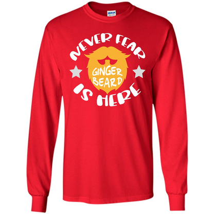 Bearded T-shirt Never Fear Ginger Beard Is Here Red