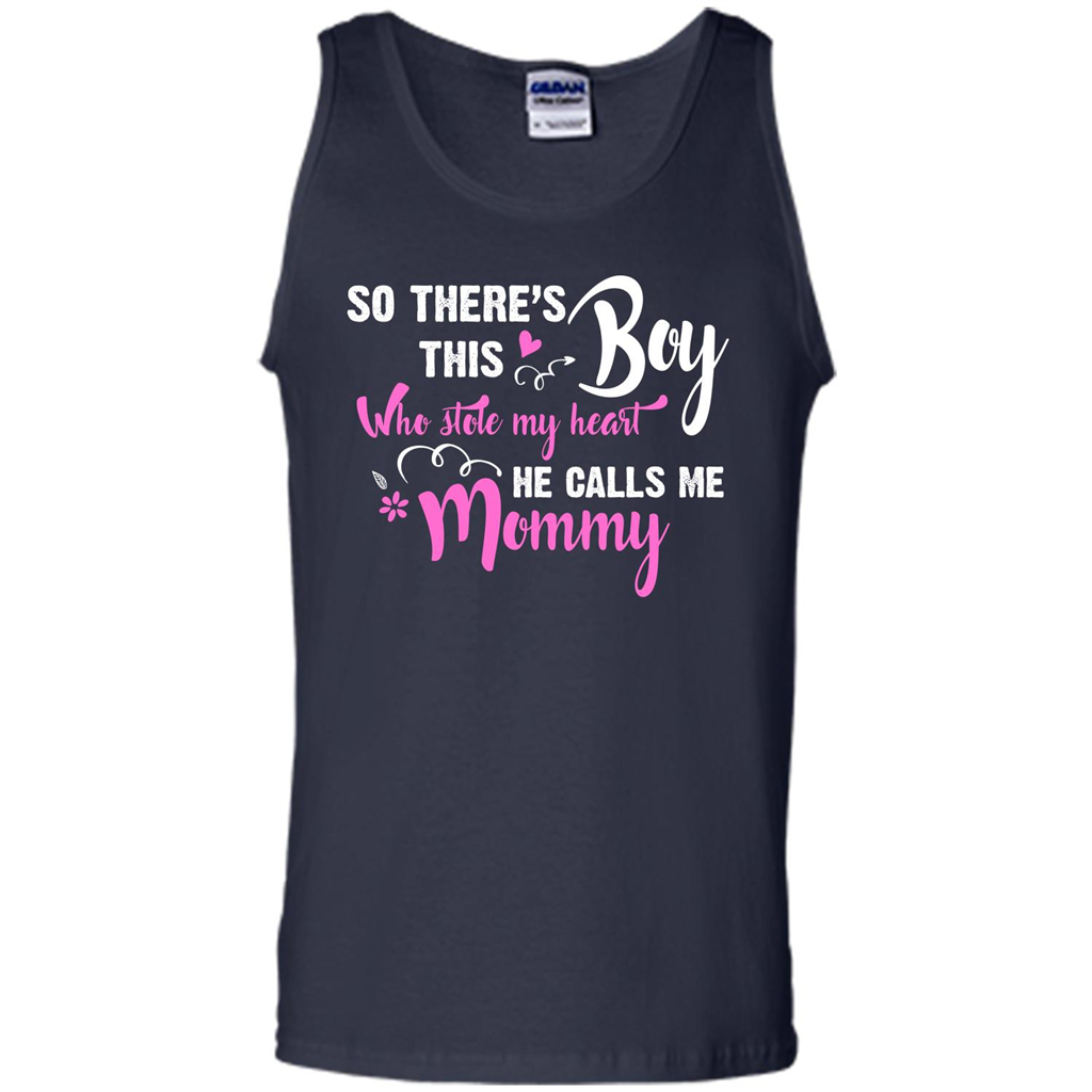 Mommy T-shirt So There's This Boy Who Stole My Heart He Calls Me Mommy Navy