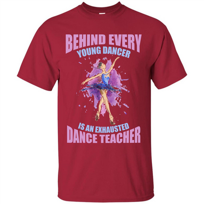 Dancer T-shirt Behind Every Young Dancer Cardinal
