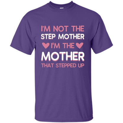 Mommy T-shirt I'm The Mother That Stepped Up Purple