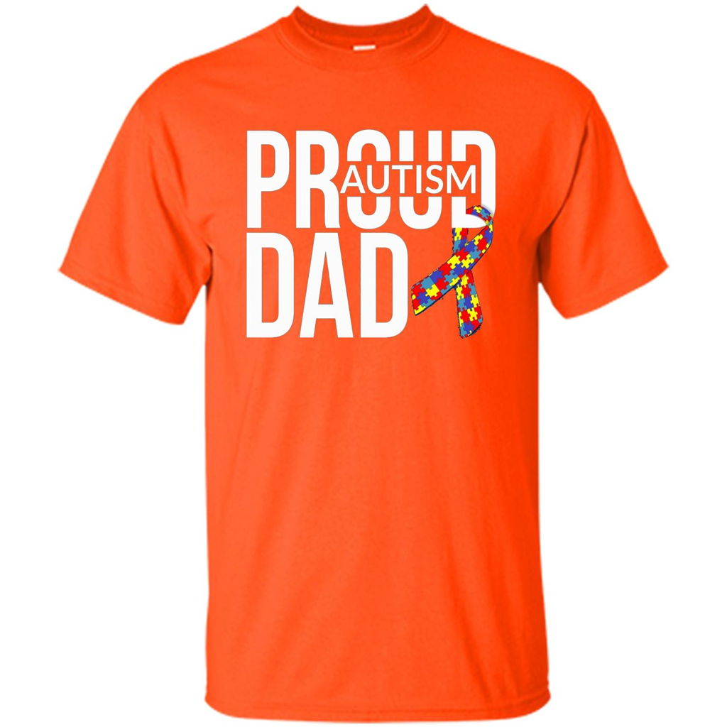 Proud Autism Dad T-shirt Autism Awareness Orange