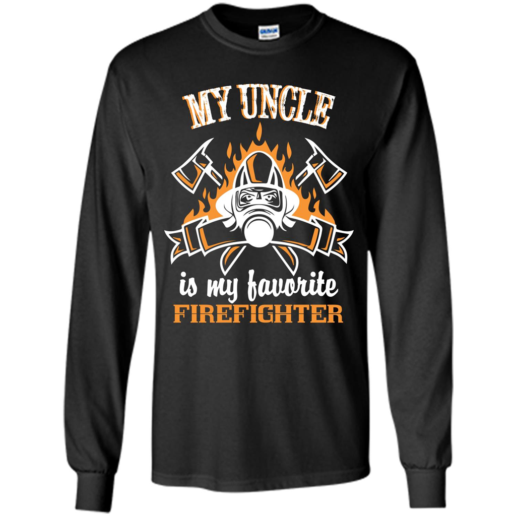 Firefighter Uncle T-shirt My Uncle Is My Favorite Firefighter