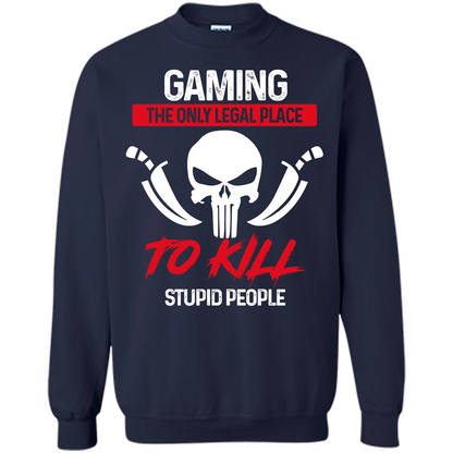 Gamer T-shirt The Only Legal Place To Kill Stupid People T-shirt Navy