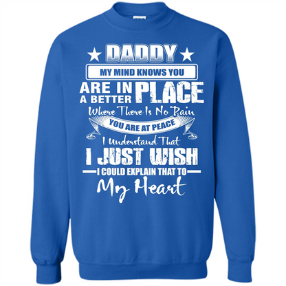 Daddy My Mind Knows You Are In A Better Place T-shirt Royal