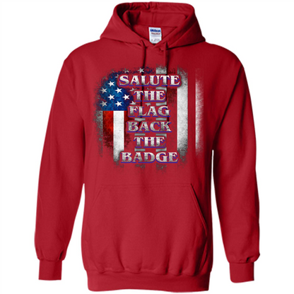 America Flag T-shirt Salute The Flag Back The Badge T-shirt Red