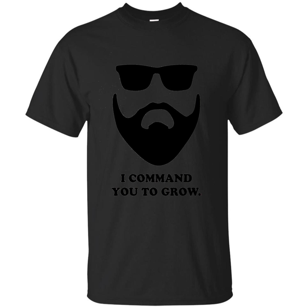 Beard T-Shirt I Command You To Grow T-shirt Black