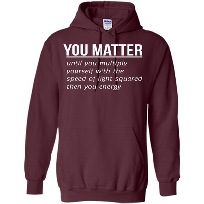 You Matter T-shirt Maroon