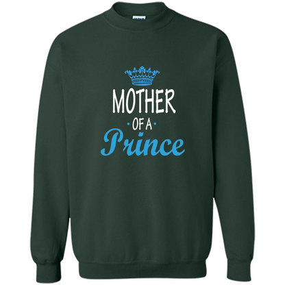 Mother Gift T-shirt Mother Of A Prince T-shirt Forest Green