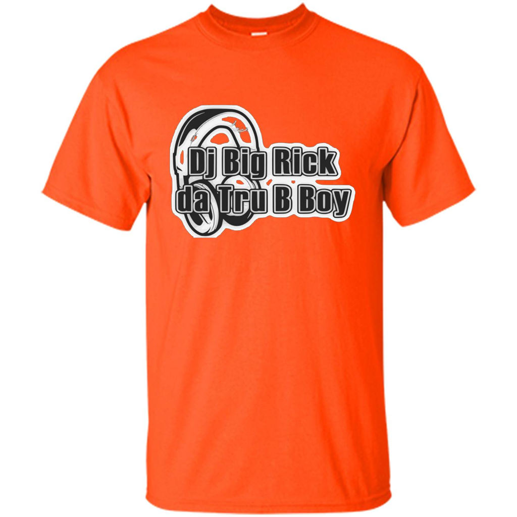Music Lover T-shirt DJ Big Rick Tru B Boy Orange