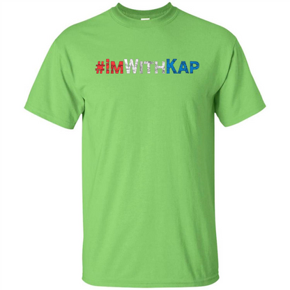 I'm With Kap T-Shirt Lime