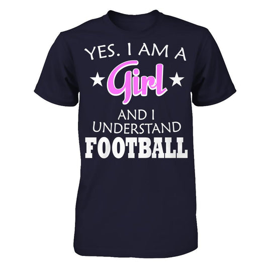 Yes. I Am A Girl And I Understand Football Next Level - Unisex Fitted Tee Midnight Navy
