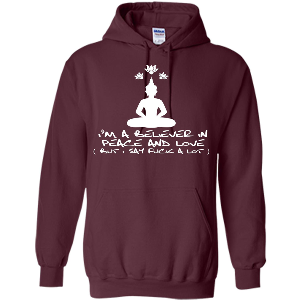 Buddhist T-shirt I'm A Believer In Peace And Love T-shirt Maroon