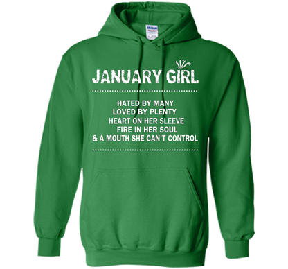 January Girl Hated By Many Loved By Plenty T-shirt Irish Green