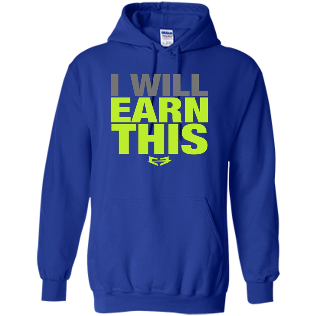 I Will Earn This T-shirt Royal