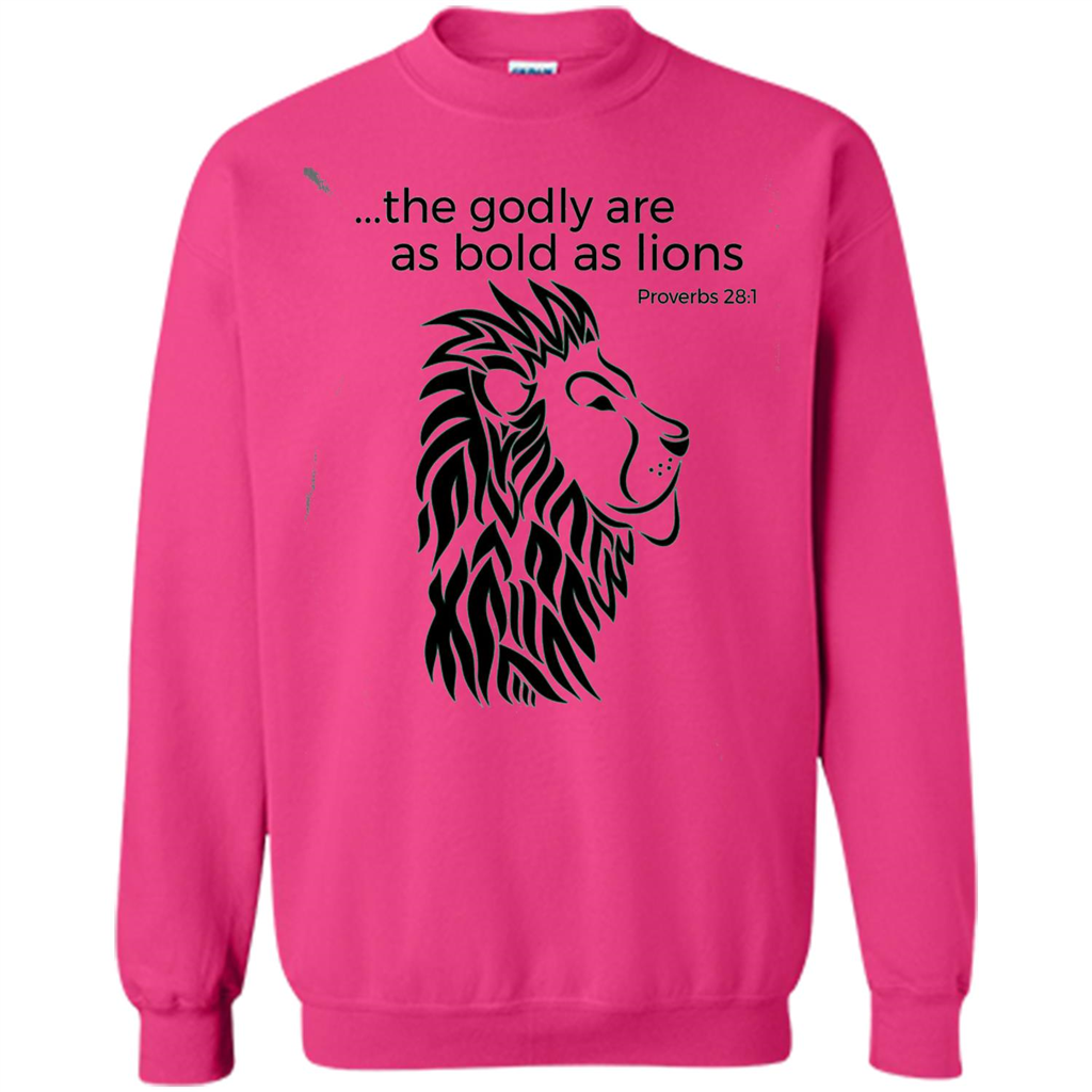 Proverbs 28:1 The Godly Are As Bold As Lions Bible Christian T-shirt Heliconia
