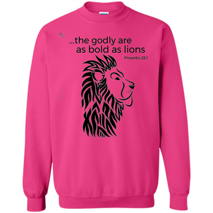 Proverbs 28:1 The Godly Are As Bold As Lions Bible Christian T-shirt Heliconia